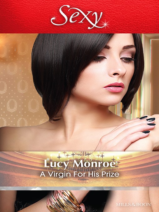 Title details for A Virgin For His Prize by LUCY MONROE - Available
